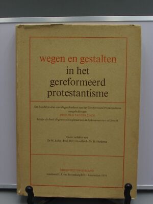 1976 WEGEN EN GESTALTEN IN HET GEREFORMEERD PROTESTANTISME DER LINDE 1ST ED B189