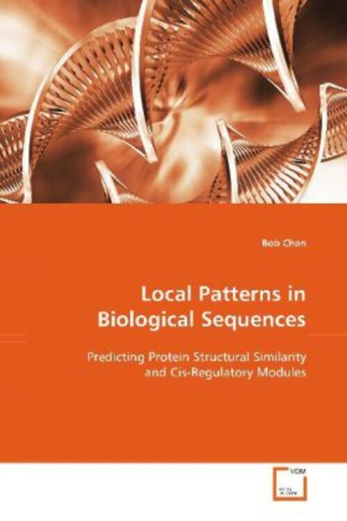 Thumbnail - Bob Chan | Local Patterns In Biological Sequences | Taschenbuch |