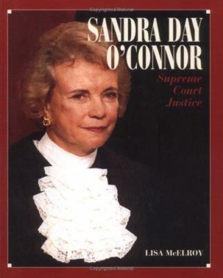 Sandra Day O'Connor: Supreme Court Justice (Gateway Biographies)