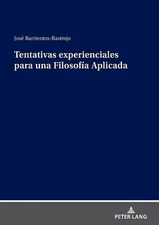 José Barrientos Tentativas Experienciales Para Una Filoso (Hardback) (UK IMPORT)
