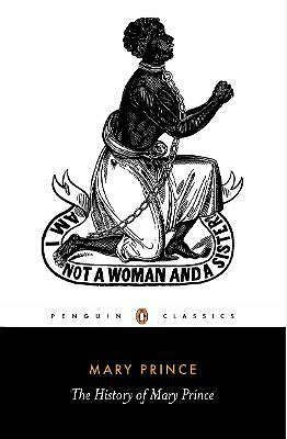The History of Mary Prince: A West Indian Slave by Mary Prince (Paperback, 2000)