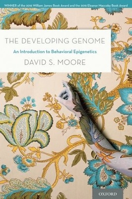 THE DEVELOPING GENOME: AN INTRODUCTION TO BEHAVIORAL By David S. Moore BRAND NEW