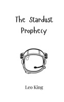The Stardust Prophecy Leo King Taschenbuch Englisch 2024 EAN 9789908003979