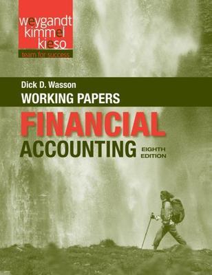 Working Papers to Accompany Financial Accounting  by Jerry J. Weygandt, Paul...