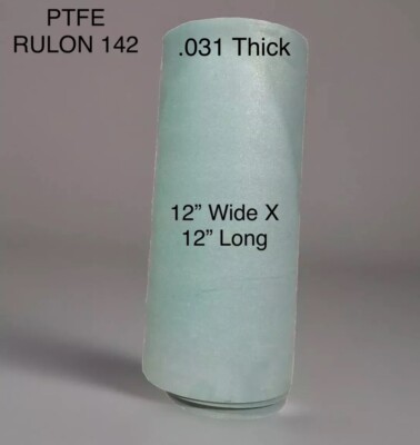 PTFE Rulon 142 .031 Thick 12'' Wide Roll  X 12  Long For Linear Bearings & Slides