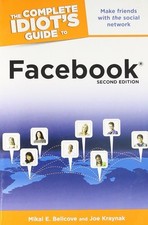 The Complete Idiot's Guide to Facebook, 2nd Edition by Belicove, Mikal E.,Krayna The Complete Idiot's Guide to Facebook, 2nd Edition by Belicove, Mikal E.,Krayna
