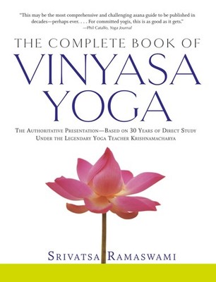The Complete Book of Vinyasa Yoga - Ramaswami, Srivasta - Acceptable - See c...