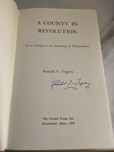 1976 *Signed A County in Revolution R.N. Tagney Essex The Cricket Press Mass. HC - Picture 3 of 22