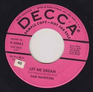 Sam Hawkins - Let Me Dream / Does It Really Matter, 7'', (Vinyl)