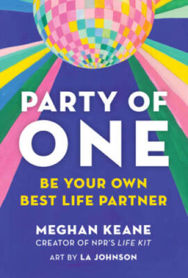 Party of One Be Your Own Best  - GOOD
