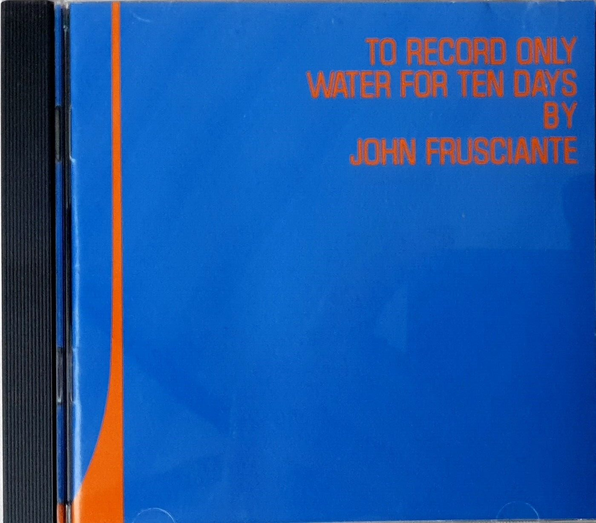 John Frusciante – To Record Only Water For Ten Days CD 2001 Warner 
