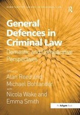 General Defences in Criminal Law: Domestic and Comparative Persp