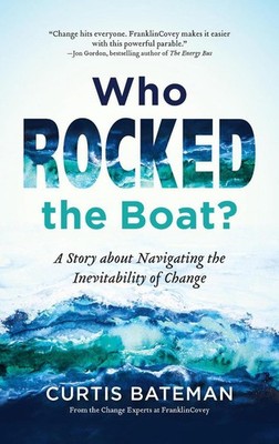 Who Rocked the Boat?: A Story about Navigating the Inevitability of Change by Cu