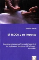 Katharina Streicher | El Tlcca Y Su Impacto | Taschenbuch | Spanisch