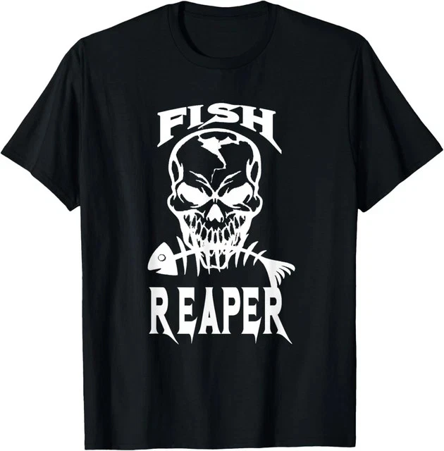 Fish Reaper Fishing Fishermen Outdoorsmen Sarcastic Gift T-S Size L & XL T-Shirt