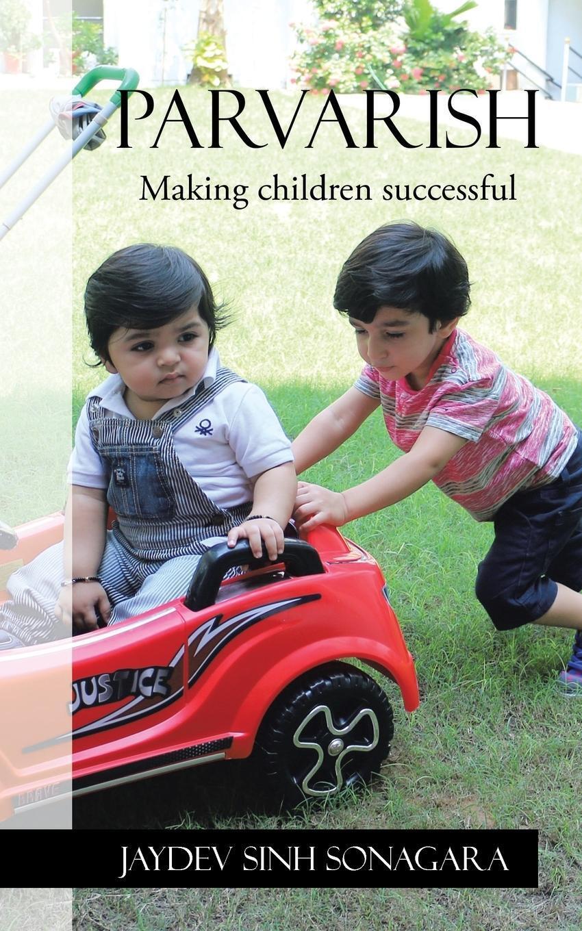 Thumbnail - Parvarish Making Children Successful Jaydev Sinh Sonagara Taschenbuch
