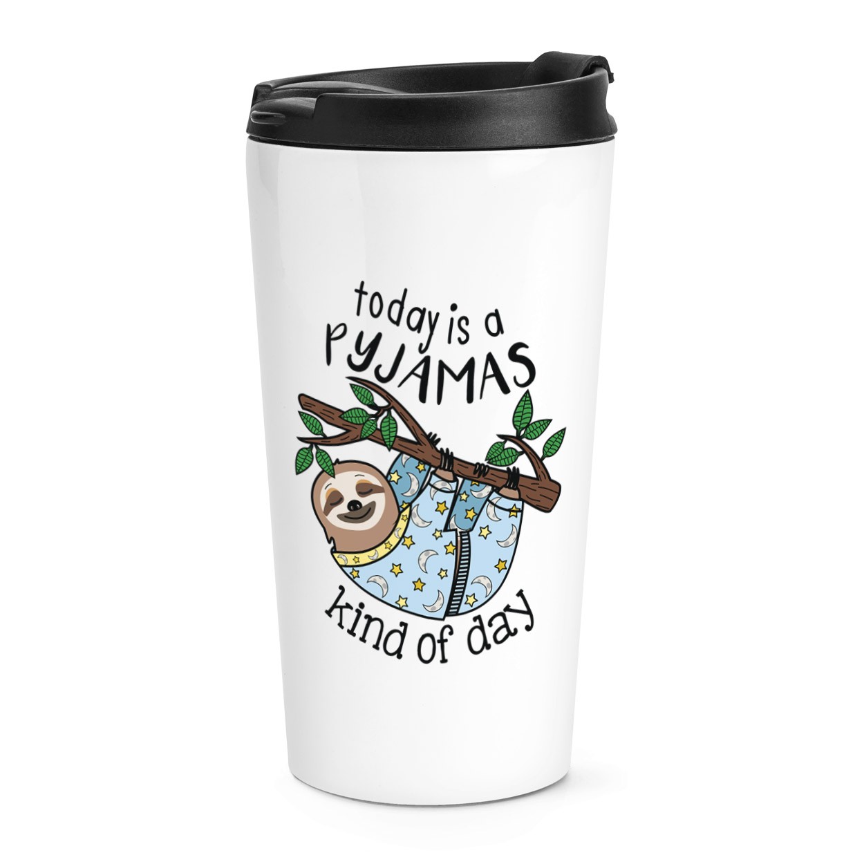 Today Is A Pyjamas Kind Of Day Travel Mug Cup Sloth Joke Funny Animal Thermal