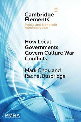 How Local Governments Govern Culture War Conflicts Chou Busbridge Paperback