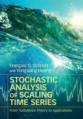 Stochastic Analysis of Scaling Time Series: From Turbulence Theory to Applicatio
