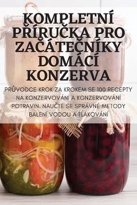 Kompletn Pruka Pro Zatenky Domc Konzerva by Jitka Skopalov? Paperback Book