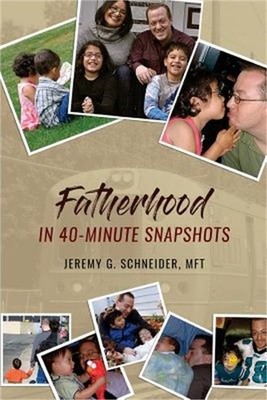 Fatherhood in 40-Minute Snapshots (Paperback or Softback)