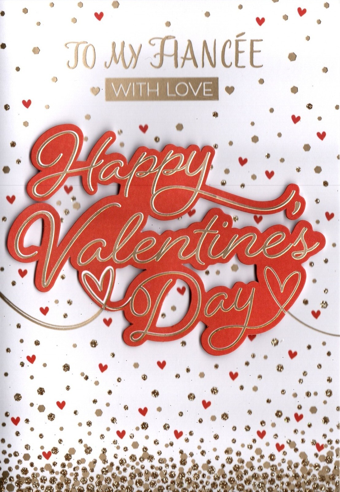 Happy Valentine's Day To My Fiancee With Love Gold Glitter Gold Foil Hearts