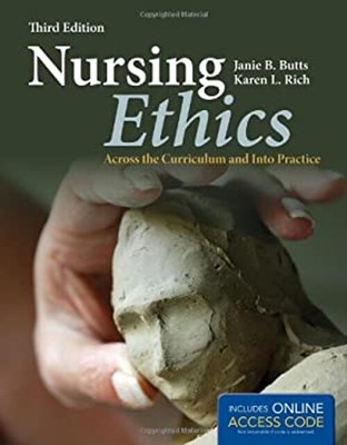 Nursing Ethics : Across the Curriculum and into Practice Paperbac