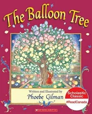 The Balloon Tree - Paperback By Phoebe Gilman - GOOD