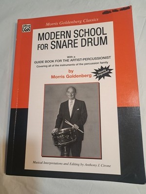 Modern School for Snare Drum  With a Guide Book for the Artist Percussionist 