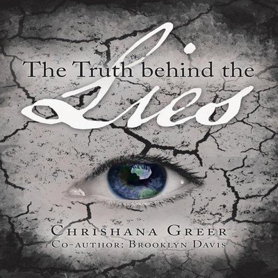 The Truth Behind The Lies Chrishana M Greer Paperback Chrishana G