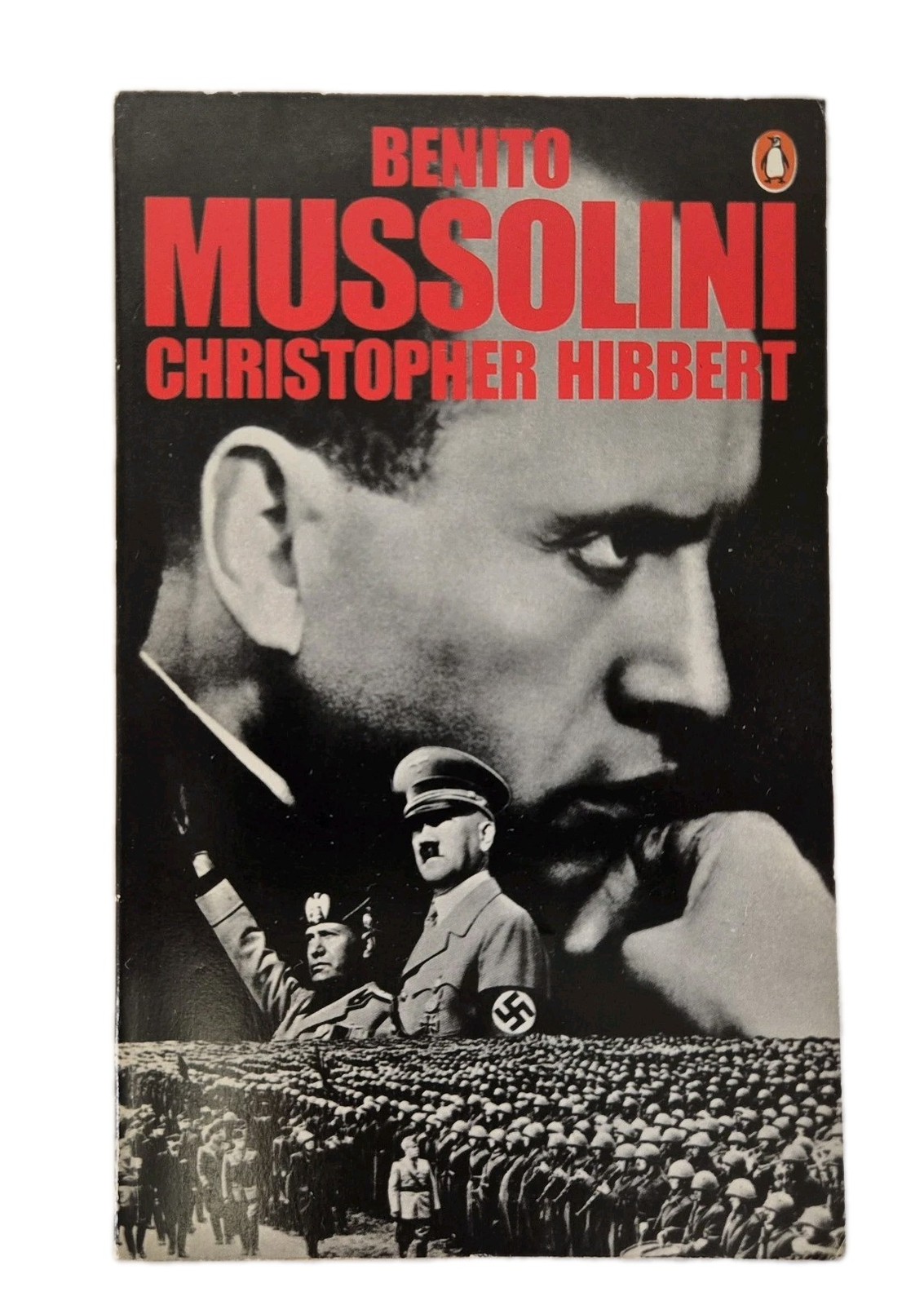 Benito Mussolini : A Biography Paperback Christopher Hibbert