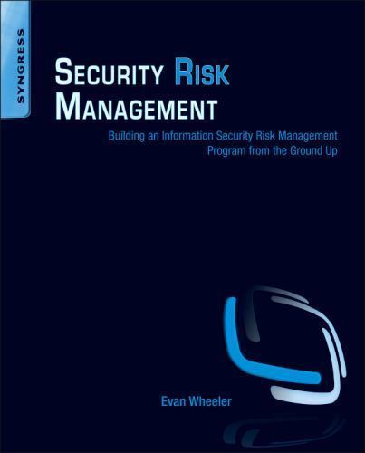 Security Risk Management : Building an Information Security Risk Management ...