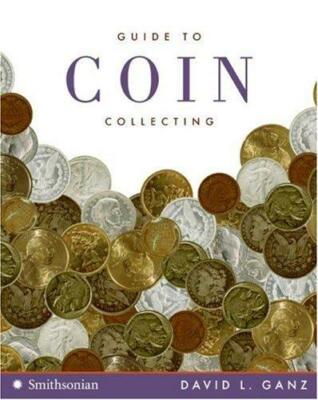 Guide to Coin Collecting - David L. Ganz New Book