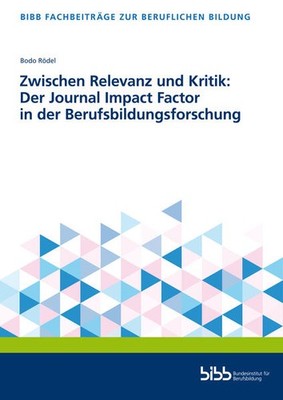 Zwischen Relevanz und Kritik: Der Journal Impact Factor in der Berufsbildungsfor
