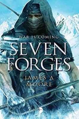 Seven Forges Mass Market Paperbound James A. Moore