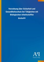 Verordnung üBer Sicherheit Und Gesundheitsschutz Bei TäTigkeiten Mit...