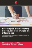 EstratéGias De Marketing De Recursos E ServiçOs De InformaçãO Aderibigbe (U. A.)