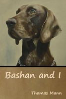 Bashan And I | Thomas Mann | Taschenbuch | Kartoniert / Broschiert | Englisch