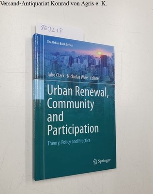 Urban Renewal, Community and Participation. Theory, Policy and Practice (The Urb
