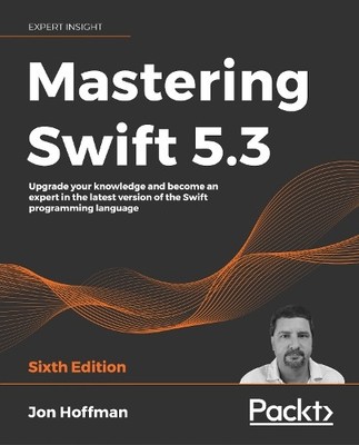 Jon Hoffman Mastering Swift 5.3 (Taschenbuch)