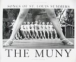 The Muny (Songs of St. Louis Summers), Newmark, Judith,