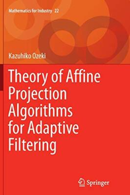 Theory of Affine Projection Algorithms for Adaptive Filtering                  