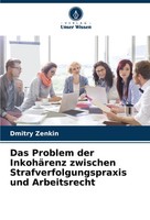 Dmitry Zenkin | Das Problem Der InkohäRenz Zwischen Strafverfolgungspraxis...