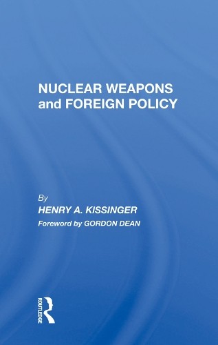 Nuclear Weapons And Foreign Policy - 9780367017040