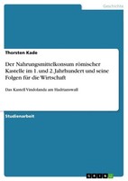Thorsten Kade | Der Nahrungsmittelkonsum RöMischer Kastelle Im 1. Und 2....