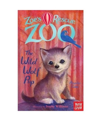 Zoe's Rescue Zoo: The Wild Wolf Pup: The Wild Wolf Pup, Cobb, Amelia