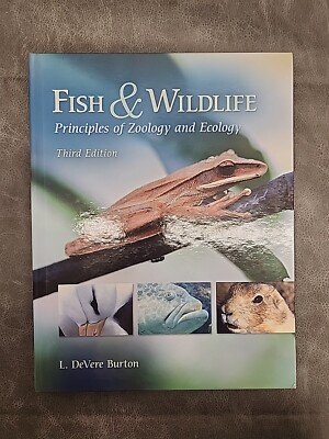 Fish & Wildlife: Principles of Zoology and Ecology 3rd Edition