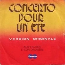 Alain Patrick : Concerto Pour Un Eté (Version Originale) [Vinyle 45 Tours 7"] TB