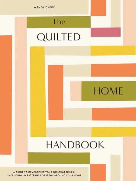 Wendy Chow | The Quilted Home Handbook | Buch | Englisch (2023)-image