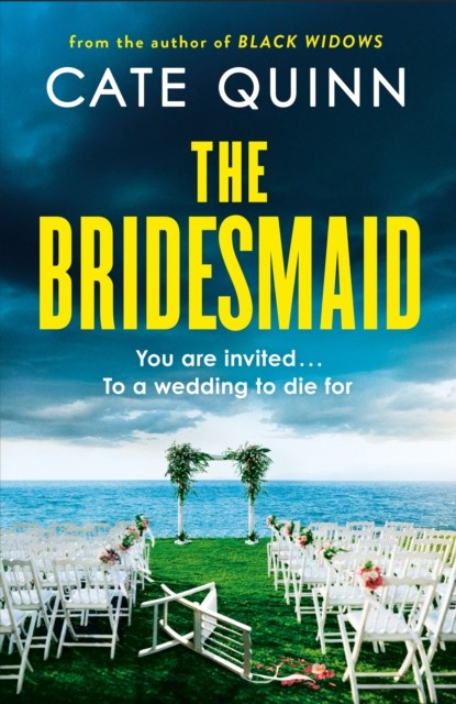 The Bridesmaid by Cate Quinn HARDBACK - Image 2